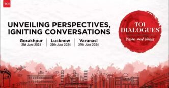 Spotlight on Uttar Pradesh: TOI Dialogues Kicks Off with Gorakhpur, Lucknow, and Varanasi